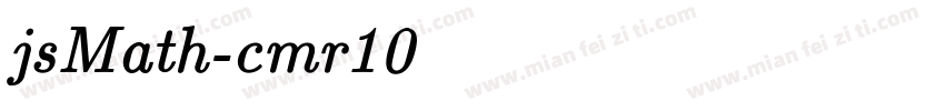 jsMath-cmr10 cmr10字体转换